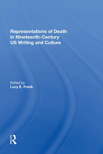 Бумажная книга «Representations of Death in Nineteenth-Century US Writing and Culture» - фото №1