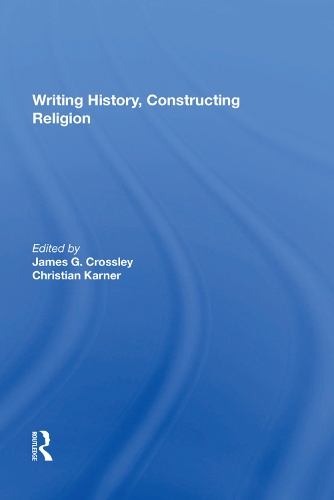 Паперова книга «Writing History, Constructing Religion» - фото №1