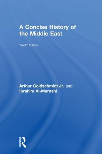 Бумажная книга «A Concise History of the Middle East», авторов Артур Голдшмидт мл., Ибрагим Аль-Мараши - фото №1