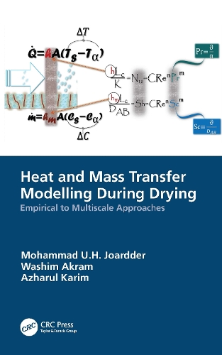 Бумажная книга «Heat and Mass Transfer Modelling During Drying: Empirical to Multiscale Approaches», авторов Азхарул Карим, Мохаммад У.Х. Джоардер, Васим Акрам - фото №1