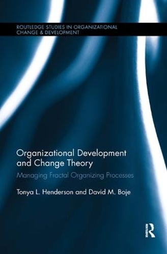 [object Object] «Organizational Development and Change Theory: Managing Fractal Organizing Processes», авторов Дэвид М. Бойе, Тоня Хендерсон - фото №1