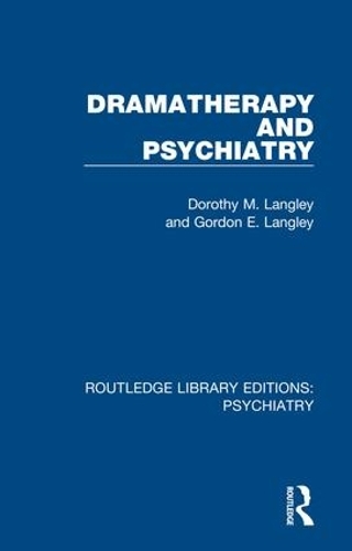 Паперова книга «Dramatherapy and Psychiatry», авторів Дороті М. Ленглі, Гордон Е. Ленглі - фото №1