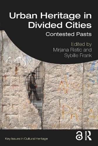 Паперова книга «Urban Heritage in Divided Cities: Contested Pasts» - фото №1