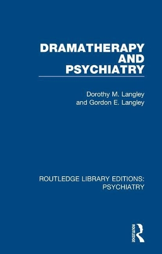 Паперова книга «Dramatherapy and Psychiatry», авторів Дороті М. Ленглі, Гордон Е. Ленглі - фото №1
