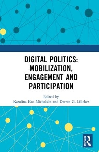 Бумажная книга «Digital Politics: Mobilization, Engagement and Participation» - фото №1