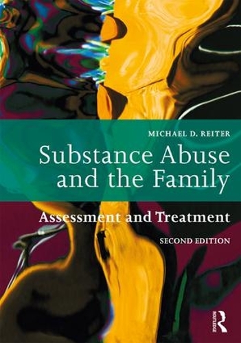 Бумажная книга «Substance Abuse and the Family: Assessment and Treatment», автор Майкл Д. Райтер - фото №1