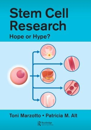Паперова книга «Stem Cell Research: Hope or Hype?», авторів Патриція М. Альт, Тоні Марзотто - фото №1