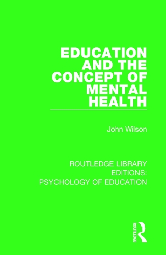 Бумажная книга «Education and the Concept of Mental Health», автор Джон Уилсон - фото №1