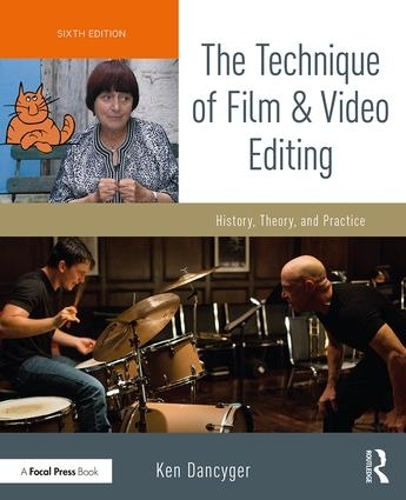 Бумажная книга «The Technique of Film and Video Editing: History, Theory, and Practice», автор Кен Дэнсигер - фото №1