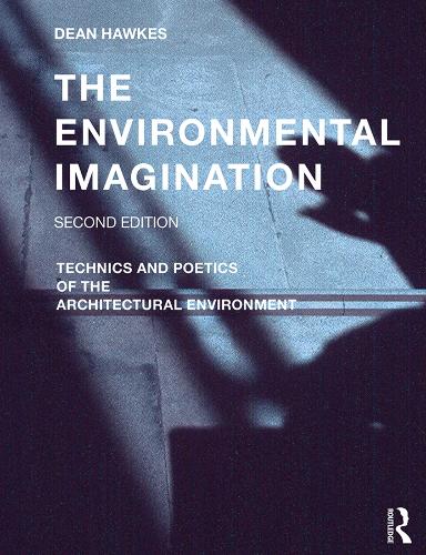 Паперова книга «The Environmental Imagination: Technics and Poetics of the Architectural Environment», автор Дін Хоукс - фото №1