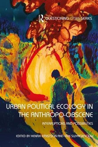 Бумажная книга «Urban Political Ecology in the Anthropo-obscene: Interruptions and Possibilities» - фото №1