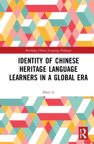 Бумажная книга «Identity of Chinese Heritage Language Learners in a Global Era», автор Чжэнь Ли - фото №1