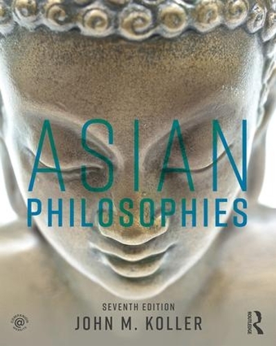 Бумажная книга «Asian Philosophies», автор Джон М. Коллер - фото №1