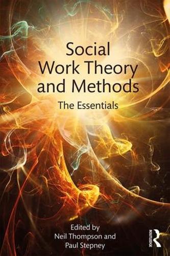 Бумажная книга «Social Work Theory and Methods: The Essentials» - фото №1