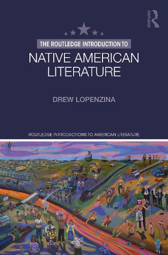 Бумажная книга «The Routledge Introduction to Native American Literature», автор Дрю Лопензина - фото №1