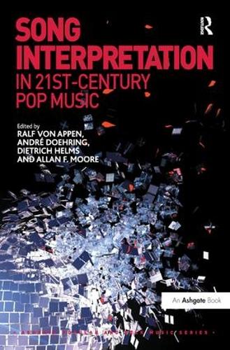 Бумажная книга «Song Interpretation in 21st-Century Pop Music», авторов Аллан Ф. Мур, Андре Доеринг, Ральф фон Аппен - фото №1