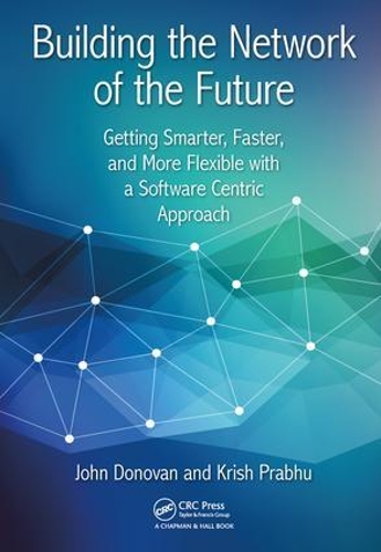 [object Object] «Building the Network of the Future: Getting Smarter, Faster, and More Flexible with a Software Centric Approach» - фото №1