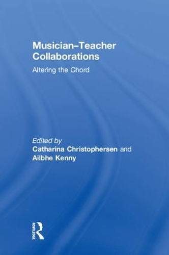 Бумажная книга «Musician-Teacher Collaborations: Altering the Chord» - фото №1