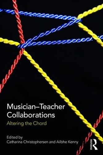 Бумажная книга «Musician-Teacher Collaborations: Altering the Chord» - фото №1