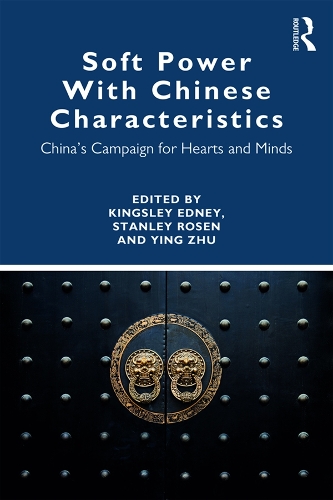 Бумажная книга «Soft Power With Chinese Characteristics: China’s Campaign for Hearts and Minds» - фото №1