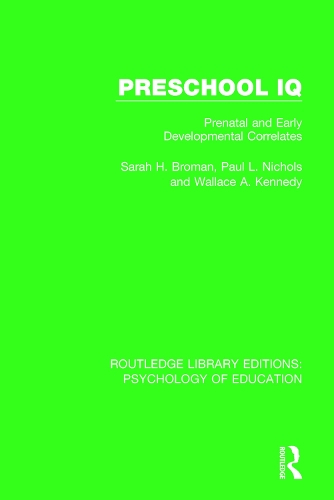 Паперова книга «Preschool IQ: Prenatal and Early Developmental Correlates», авторів Пол Л. Ніколс, Сара Х. Броман, Воллес А. Кеннеді - фото №1