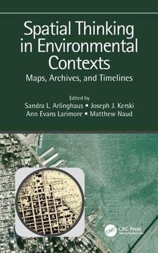 Паперова книга «Spatial Thinking in Environmental Contexts: Maps, Archives, and Timelines» - фото №1