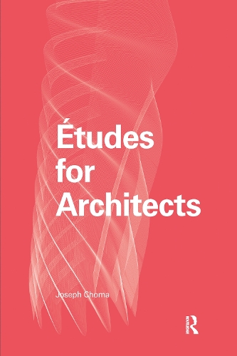 Бумажная книга «Études for Architects», автор Джозеф Чома - фото №1