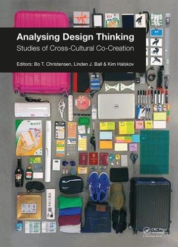 Бумажная книга «Analysing Design Thinking: Studies of Cross-Cultural Co-Creation», авторов Бо Кристенсен, Ким Хальсков, Линден Дж. Болл - фото №1