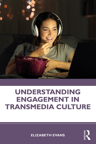 Бумажная книга «Understanding Engagement in Transmedia Culture», автор Элизабет Эванс - фото №1