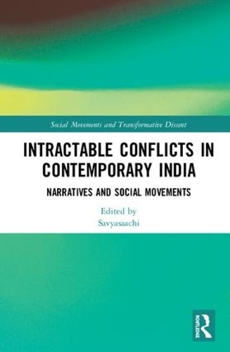 Бумажная книга «Intractable Conflicts in Contemporary India: Narratives and Social Movements» - фото №1