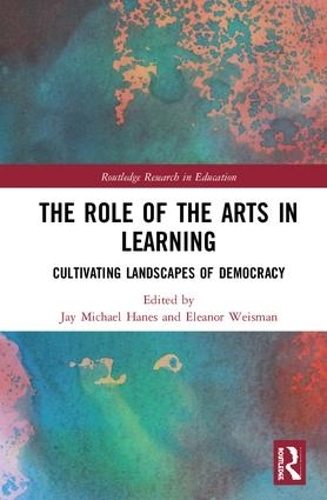 Бумажная книга «The Role of the Arts in Learning: Cultivating Landscapes of Democracy» - фото №1