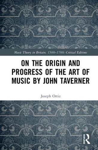 Паперова книга «On the Origin and Progress of the Art of Music by John Taverner», автор Джозеф М. Ортіс - фото №1