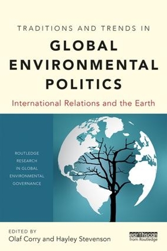 Бумажная книга «Traditions and Trends in Global Environmental Politics: International Relations and the Earth» - фото №1