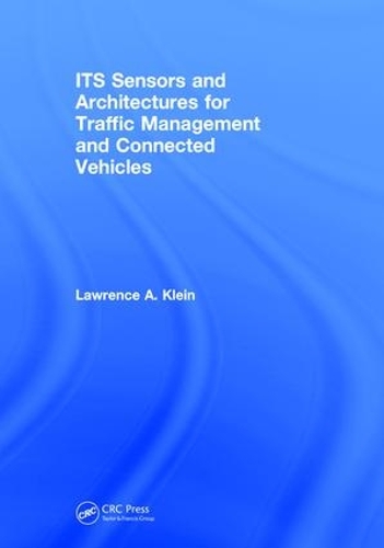 Бумажная книга «ITS Sensors and Architectures for Traffic Management and Connected Vehicles», автор Лоуренс А. Клейн - фото №1
