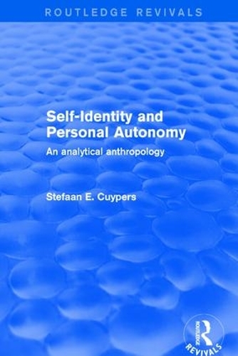Бумажная книга «Self-Identity and Personal Autonomy: An Analytical Anthropology», автор Стефан Э. Куйперс - фото №1