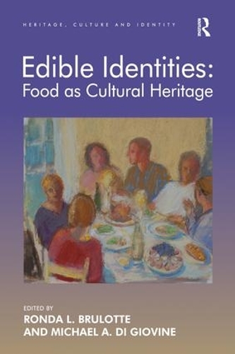 Паперова книга «Edible Identities: Food as Cultural Heritage», автор Ронда Л. Брулотт - фото №1