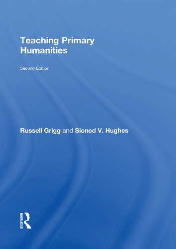 [object Object] «Teaching Primary Humanities», авторов Рассел Григг, Сионед В. Хьюз - фото №1