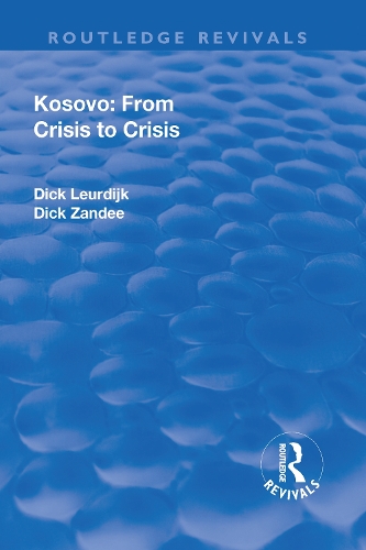 Бумажная книга «Kosovo: From Crisis to Crisis: From Crisis to Crisis», авторов Дик Лейрдайк, Дик Занди - фото №1