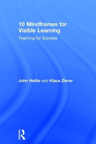 Паперова книга «10 Mindframes for Visible Learning: Teaching for Success», авторів Джон Хетті, Клаус Зієр - фото №1