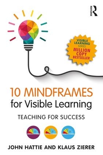 Паперова книга «10 Mindframes for Visible Learning: Teaching for Success», авторів Джон Хетті, Клаус Зієр - фото №1