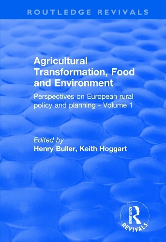 Бумажная книга «Agricultural Transformation, Food and Environment: Perspectives on European Rural Policy and Planning - Volume 1» - фото №1
