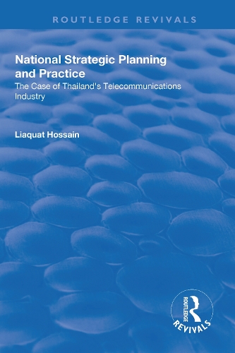 Бумажная книга «National Strategic Planning and Practice: The Case of Thailand's Telecommunications Industry» - фото №1
