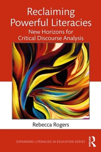 Паперова книга «Reclaiming Powerful Literacies: New Horizons for Critical Discourse Analysis», автор Ребекка Роджерс - фото №1