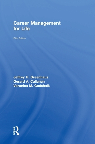 Паперова книга «Career Management for Life», авторів Джерард А. Калланан, Джеффрі Х. Грінхаус, Вероніка М. Годшалк - фото №1