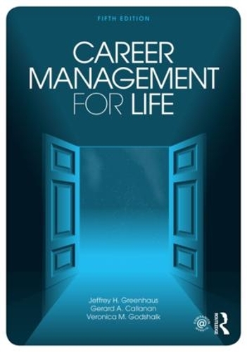 Паперова книга «Career Management for Life», авторів Джерард А. Калланан, Джеффрі Х. Грінхаус, Вероніка М. Годшалк - фото №1