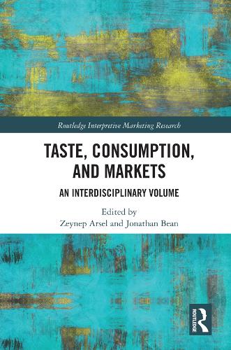 Бумажная книга «Taste, Consumption and Markets: An Interdisciplinary Volume» - фото №1