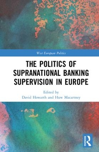 Паперова книга «The Politics of Supranational Banking Supervision in Europe» - фото №1