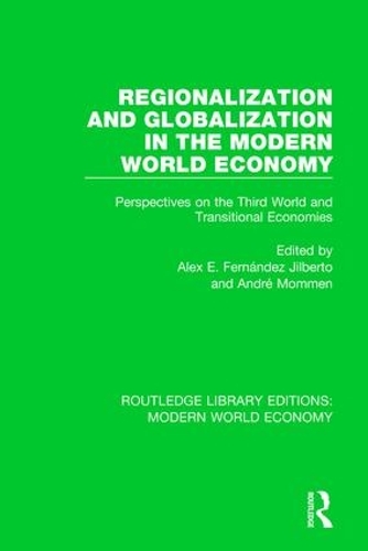 Бумажная книга «Regionalization and Globalization in the Modern World Economy: Perspectives on the Third World and Transitional Economies» - фото №1