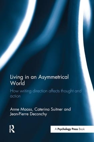 Бумажная книга «Living in an Asymmetrical World: How writing direction affects thought and action», авторов Энн Маасс, Катерина Суитнер, Жан-Пьер Деконши - фото №1