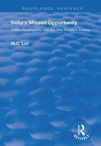 Паперова книга «India's Missed Opportunity: India's Relationship with the Non Resident Indians», автор Марі Лалл - фото №1